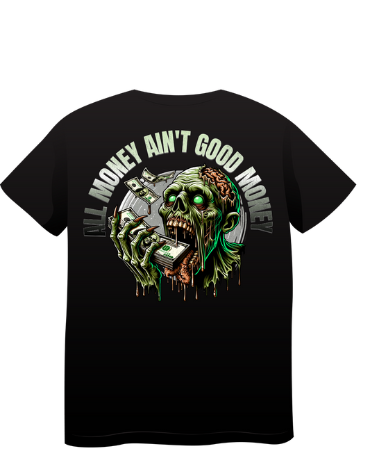Graphic Tee - Zombie Money Ain't Good Money
